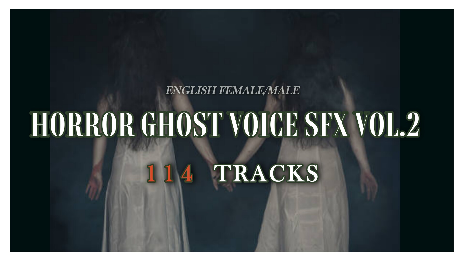 HORROR GHOST VOICE SFX VOL.2- ENGLISH FEMALE/MALE